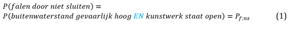 Algemene formule voor de kans op falen door niet sluiten.